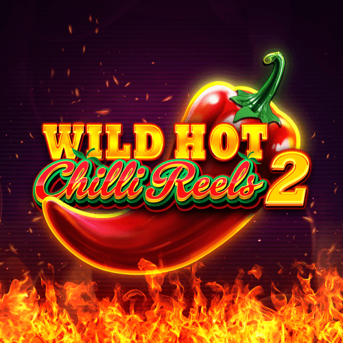 Wild Hot Chilli Reels 2